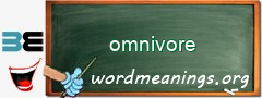 WordMeaning blackboard for omnivore